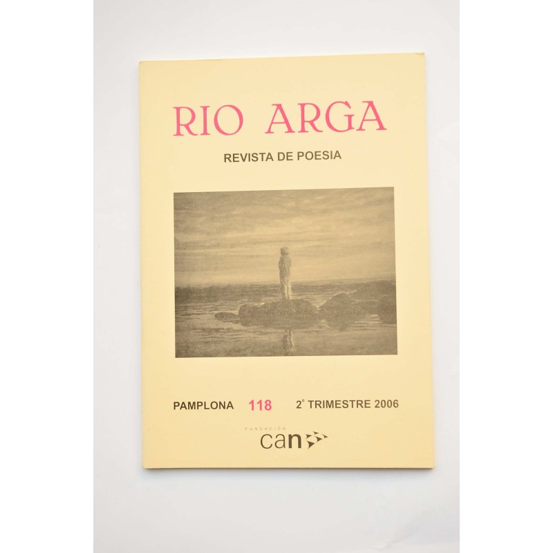Rio Arga. Revista de poesía, nº 118, 2º trimestre, 2006