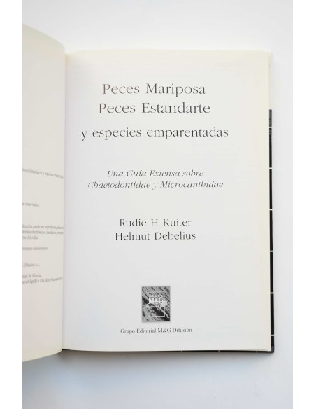 Peces mariposa, peces estandarte y especies emparentadas. Una guía extensa sobre chaetodontidae y microcanthidae