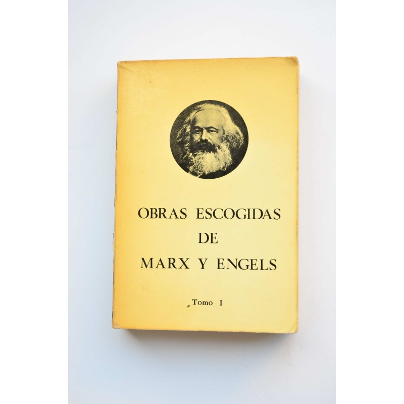 Obras escogidas de Marx y Engels. Tomo I