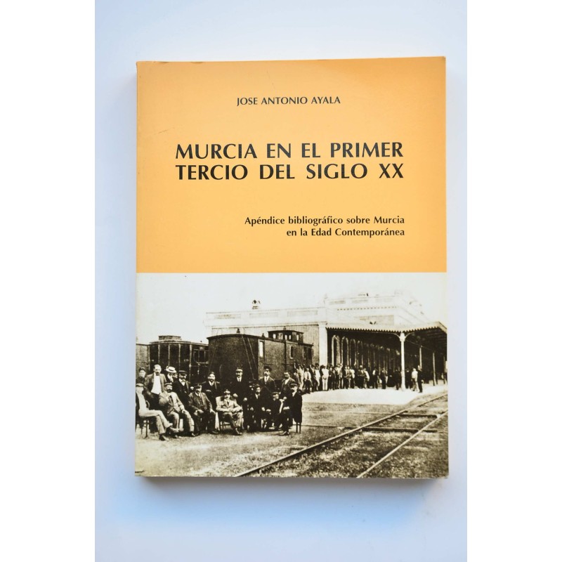 Murcia en el primer tercio del siglo XX