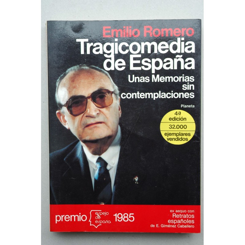 Tragicomedia de España , unas memorias sin contemplaciones