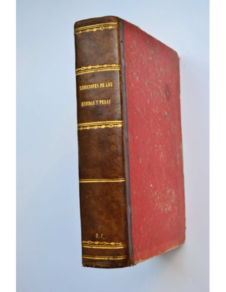 Concordancias métrico decimales, o Repertorio práctico general de reducciones de las medidas y pesas antiguas castellanas