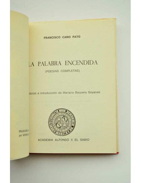 La palabra encendida. Poesías completa