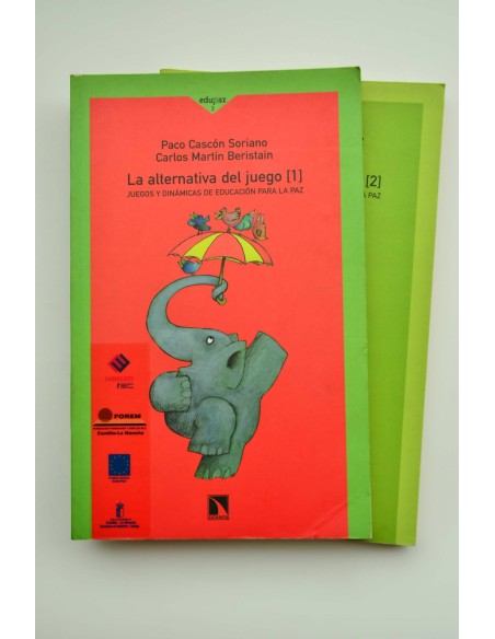 La alternativa del juego. Juegos y dinámicas de educación para la paz