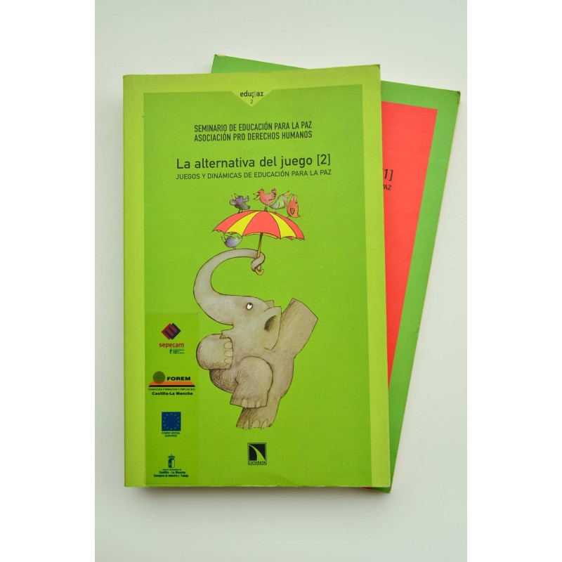 La alternativa del juego. Juegos y dinámicas de...
