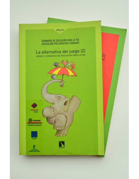 La alternativa del juego. Juegos y dinámicas de educación para la paz