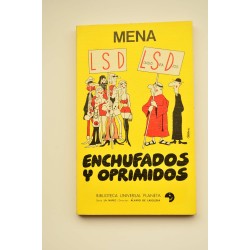 Enchufados y oprimidos