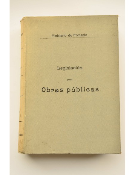Leyes, reglamentos e instrucciones aplicables al servicio de Obras públicas. Tomo VII. Carreteras