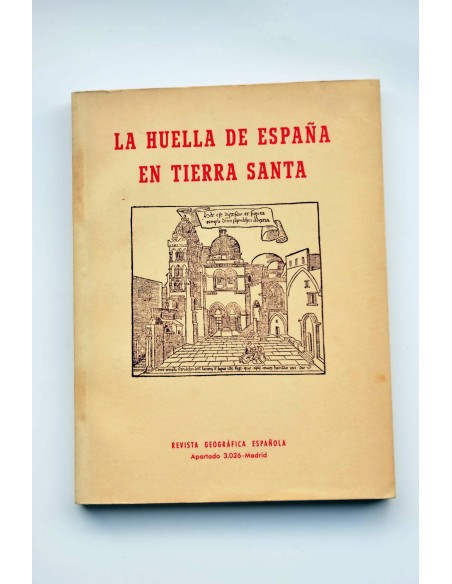 La huella de España en Tierra Santa