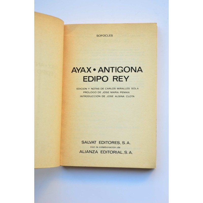 Ayax , Antígona , Edipo Rey