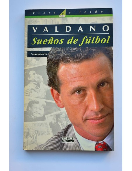 Jorge Valdano. Sueños de fútbol