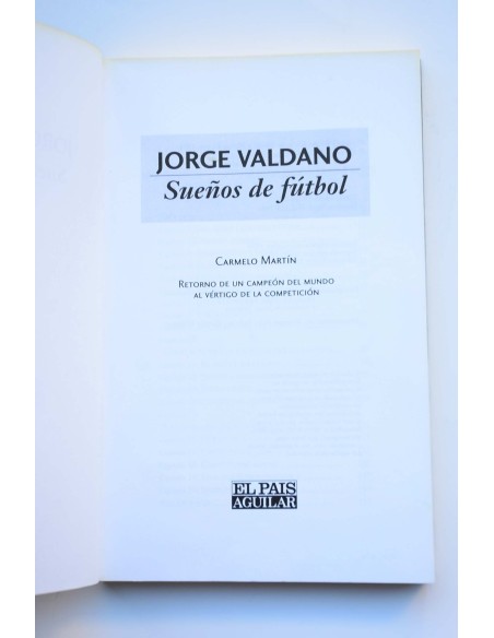 Jorge Valdano. Sueños de fútbol