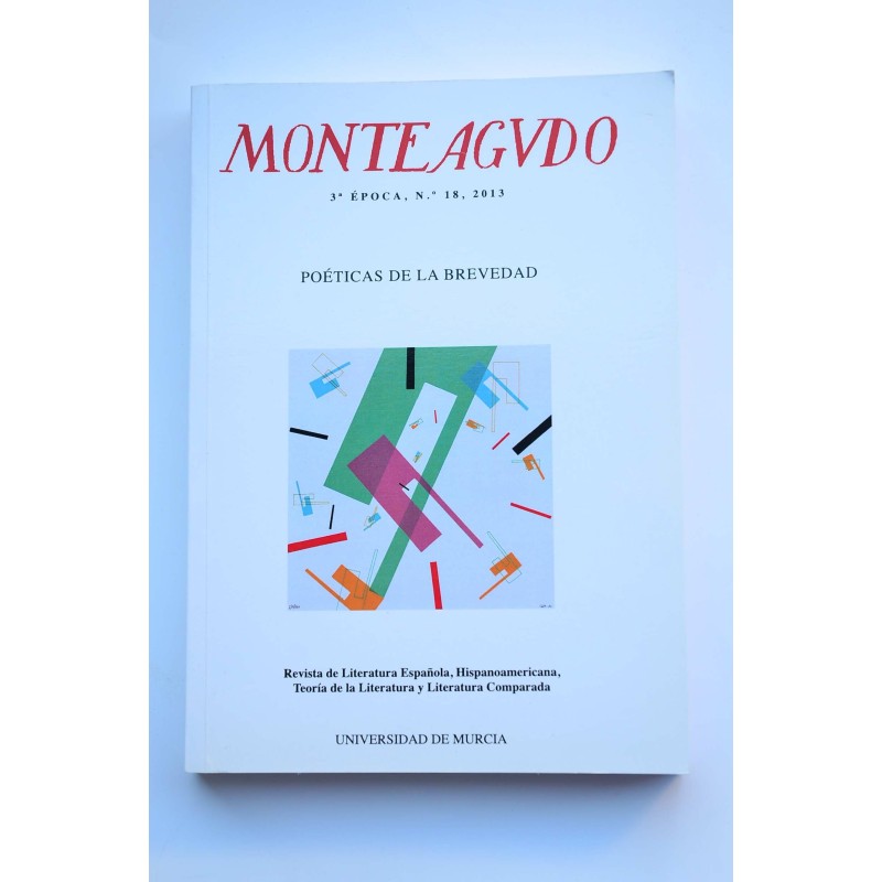 Monteagudo : Poéticas de la brevedad -- Nº 18 (2013)