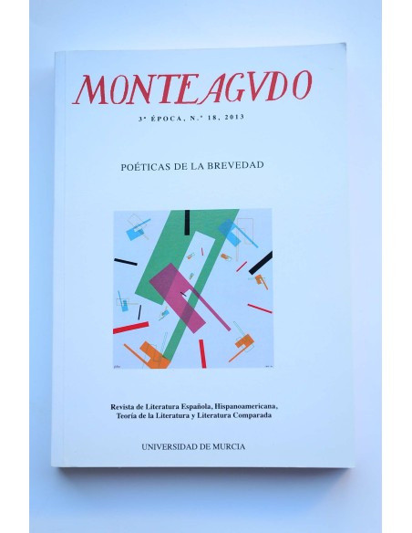 Monteagudo : Poéticas de la brevedad -- Nº 18 (2013)