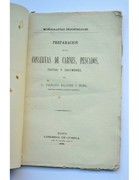 Preparación de las conservas de carnes, pescados, frutos y legumbres