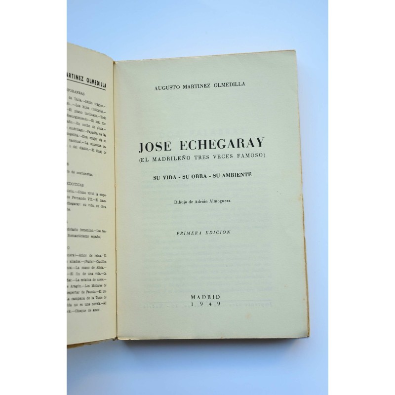José Echegaray. El madrileño tres veces famoso