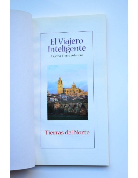 El viajero inteligente. España tierra adentro. Tierras del Norte