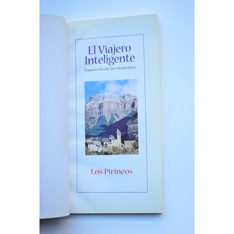 El viajero inteligente. España desde las...