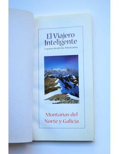 El viajero inteligente. España desde las montañas. Montañas del Norte y Galicia