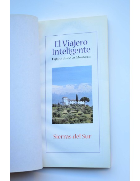 El viajero inteligente. España desde las montañas. Sierras del Sur