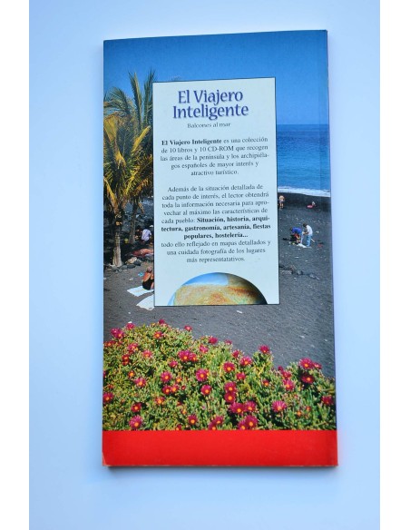 El viajero inteligente. Balcones al mar. Canarias, Baleares, Ceuta y Melilla