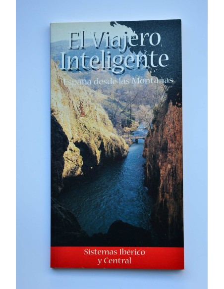 El viajero inteligente. España desde las montañas. Sistema Ibérico y Central