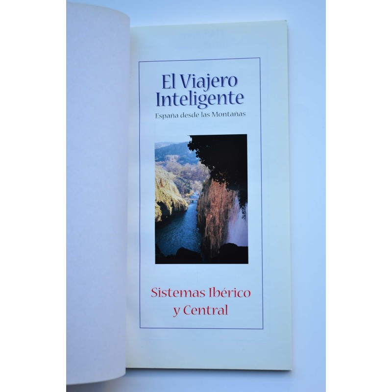 El viajero inteligente. España desde las...
