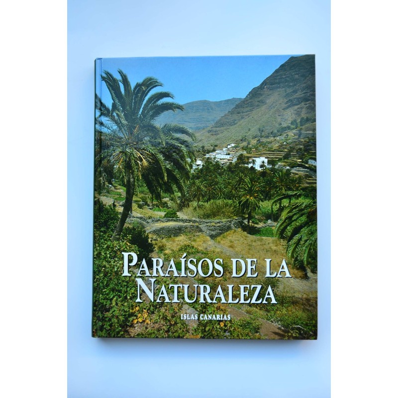 Paraísos de la Naturaleza. Islas Canarias