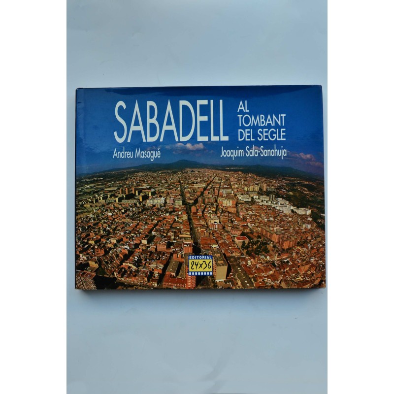 Sabadell al tombat del segle