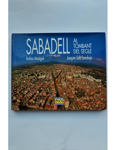 Sabadell al tombat del segle