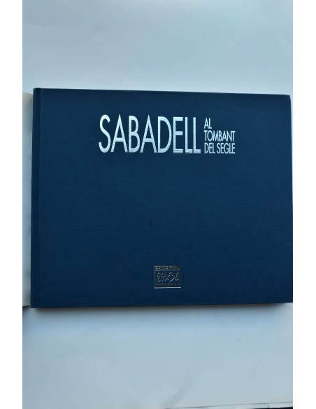 Sabadell al tombat del segle