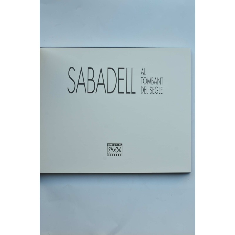 Sabadell al tombat del segle