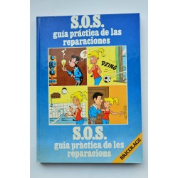 S.O.S. : guía práctica de las reparaciones   