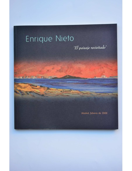 Enrique Nieto. El paisaje revisitado