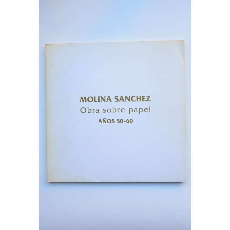Molina Sánchez. Obra sobre papel. Años 50-60