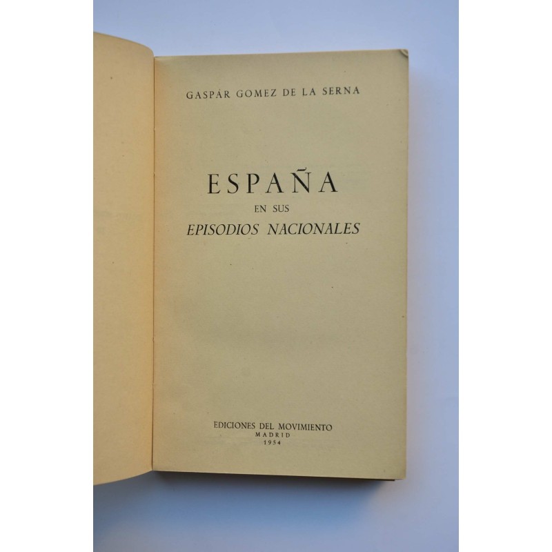 España en sus episodios nacionales. Ensayos...