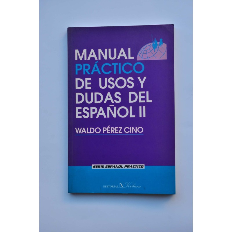 Manual práctico de usos y dudas del español II