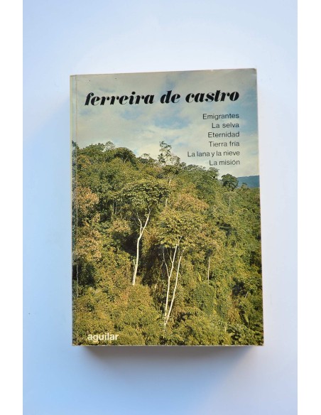 José María Ferreira de Castro. Novelas escogidas
