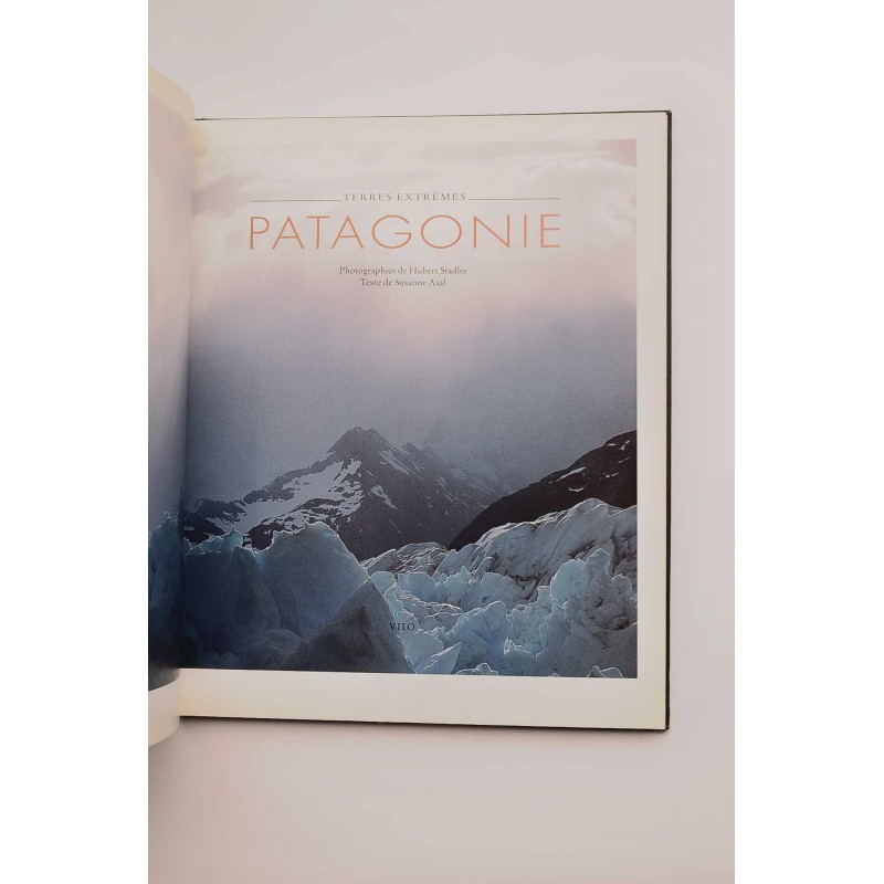 Patagoníe. Terres extrêmes