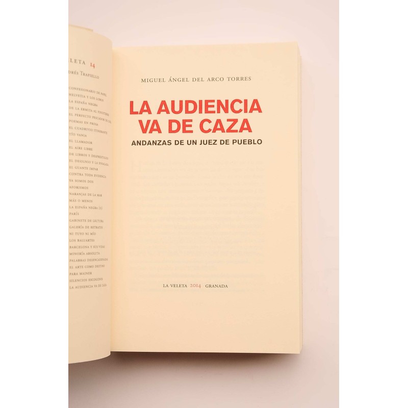 La audiencia va de caza. Andanzas de un juez de...