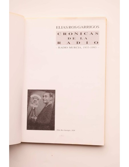 Crónicas de la radio. Radio Murcia, 1933 - 1993