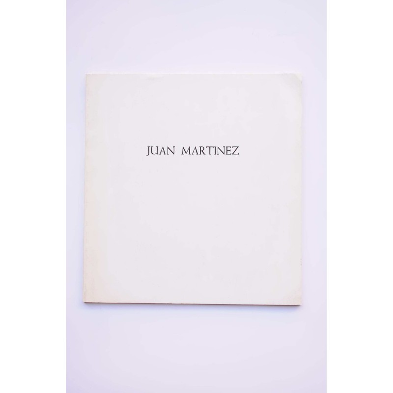 Juan Martínez : catálogo de exposiciones