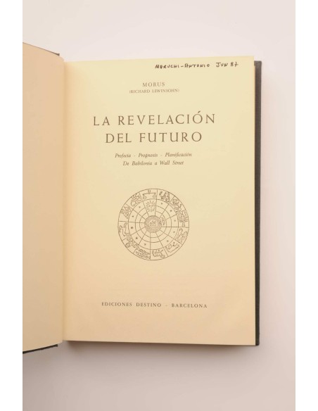 La revelación del futuro: profecía, prognósis, planificación, de Babilonia a Wall Street