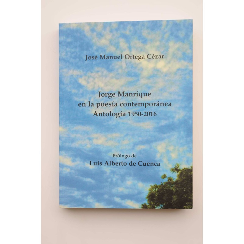 Jorge Manrique en la poesía contemporánea. Antología 1950-2016