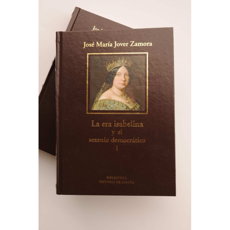 La era Isabelina y el sexenio democrático