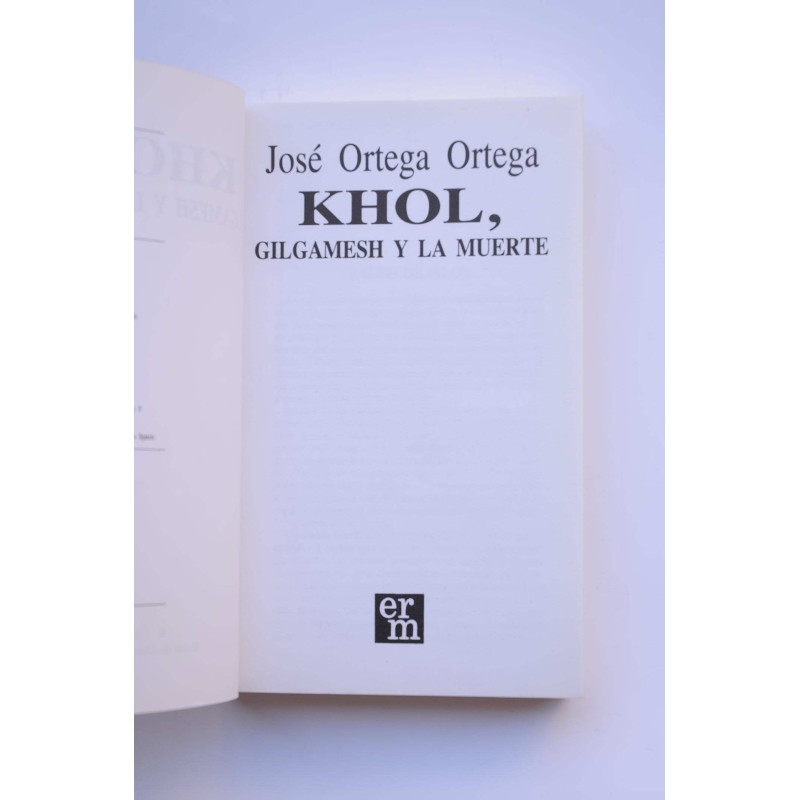 Khol, Gilgamesh y la muerte