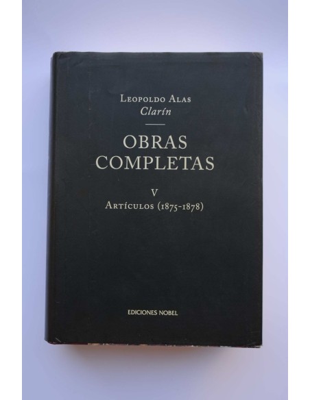 Leopoldo Alas, Clarín. Obras completas V. Artículos (1875-1878)