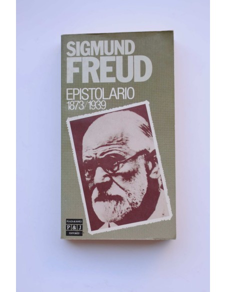 Sigmund Freud. Epistolario 1873/1939