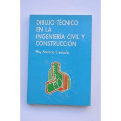Dibujo técnico en la ingeniería civil y construcción