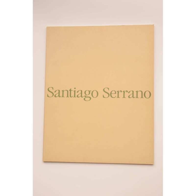 Santiago Serrano. Catálogo de exposiciones.  Galería Soledad Lorenzo, noviembre- diciembre 1992